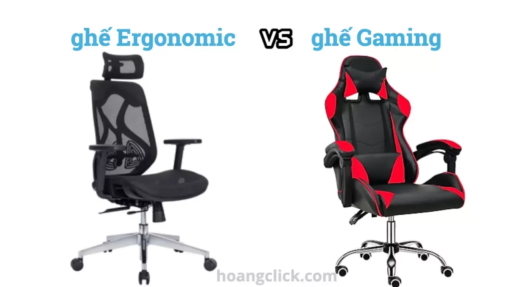 so sánh ghế ergonomic với ghế gaming
